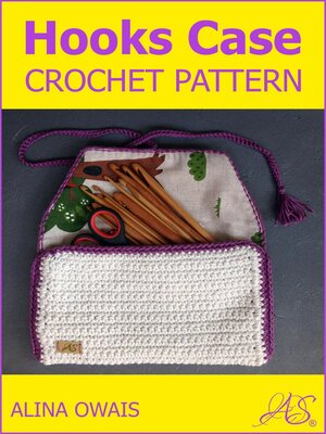 cover image of Hooks Case Crochet Pattern